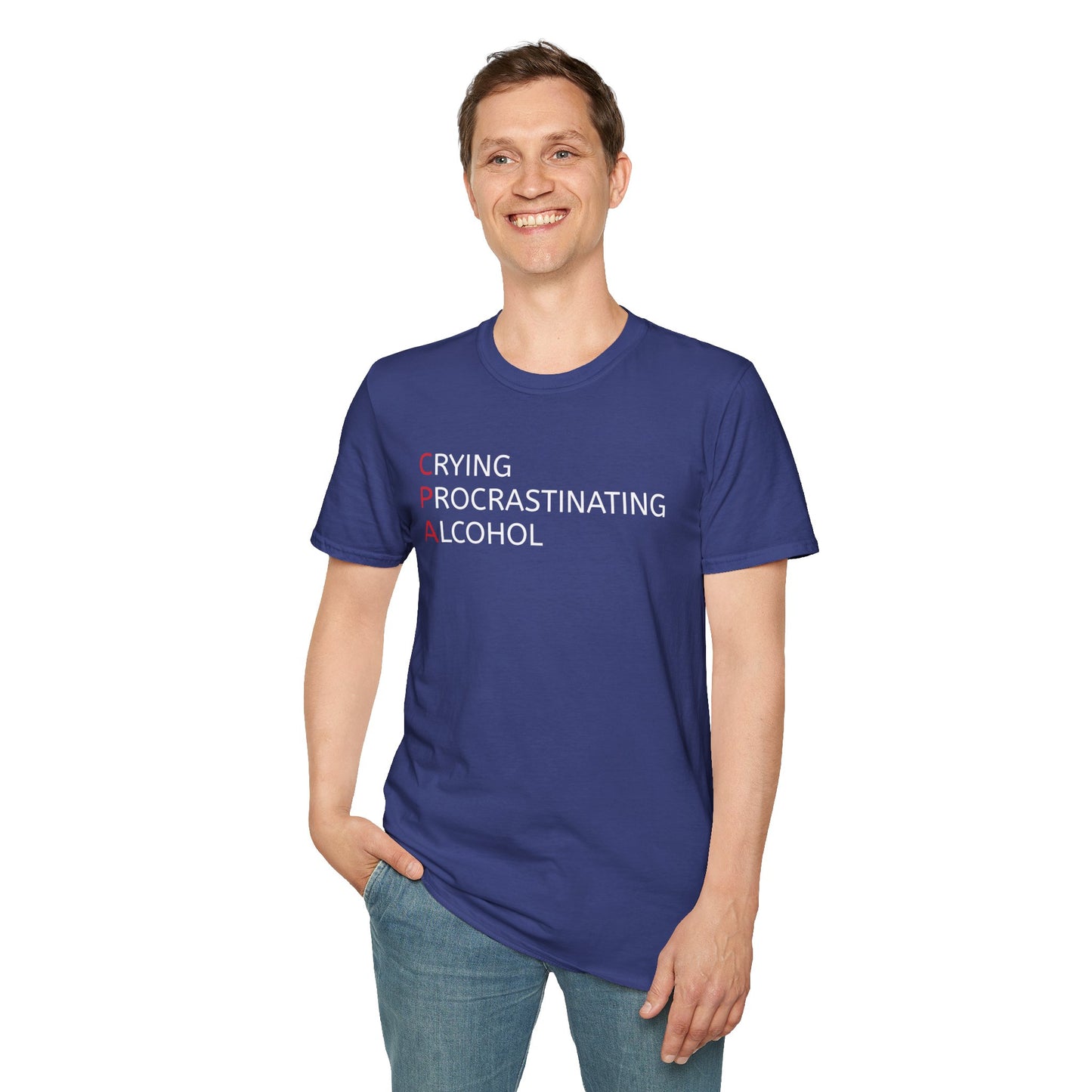 Funny CPA Unisex T-Shirt - Crying, Procrastination, Alcohol Humor
