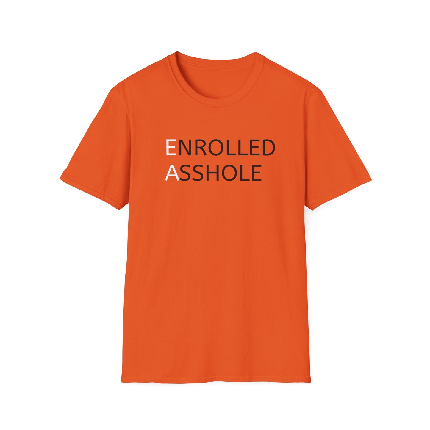 Enrolled Asshole