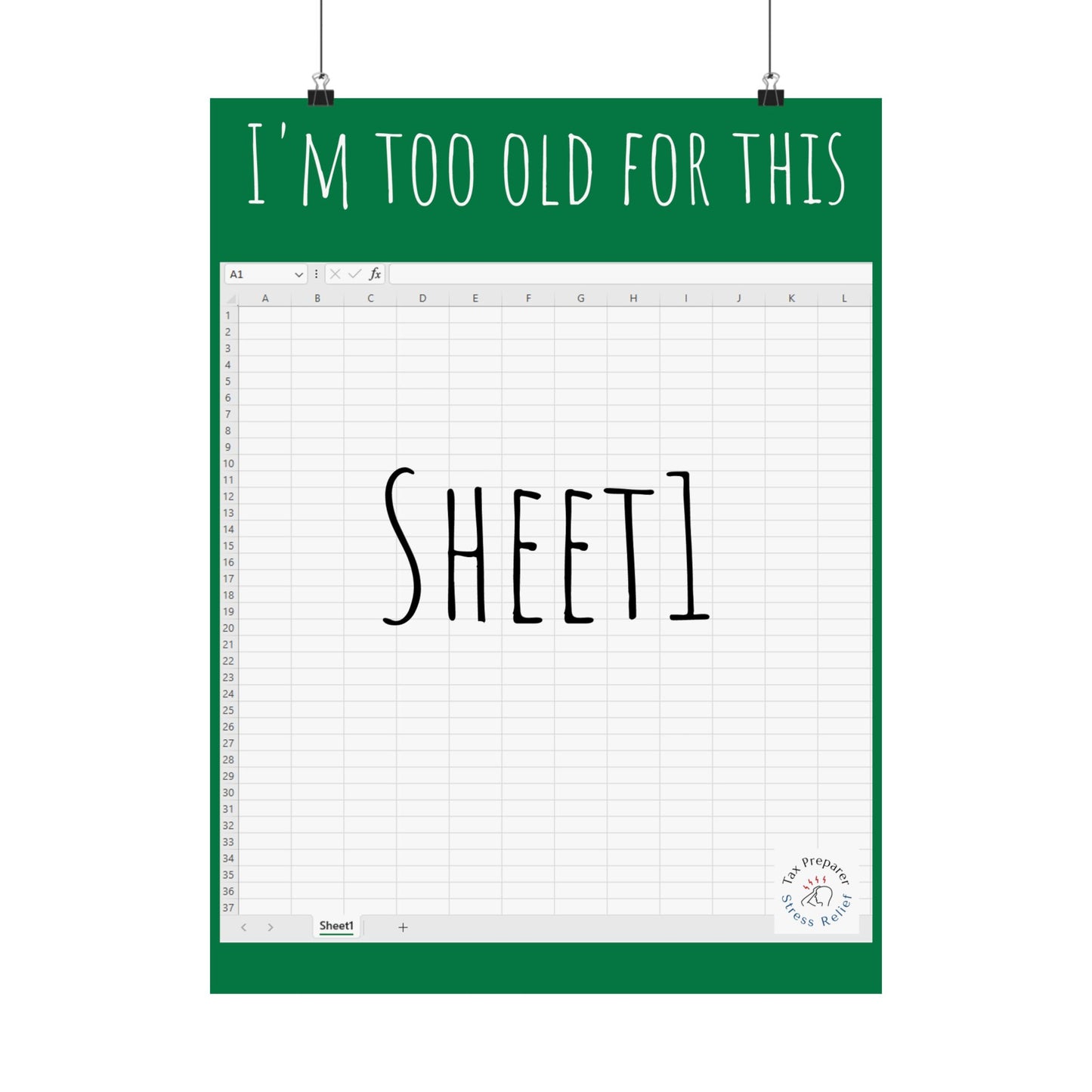 To Old for this Sheet - Matte Vertical Posters
