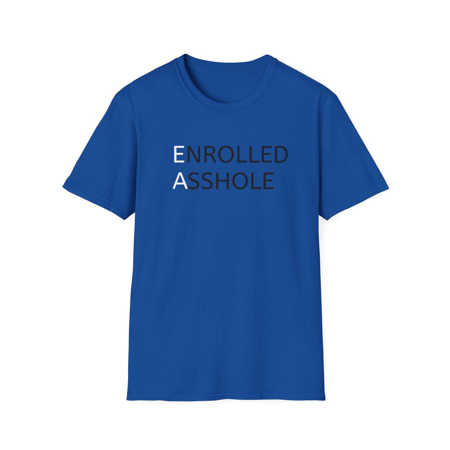 Enrolled Asshole