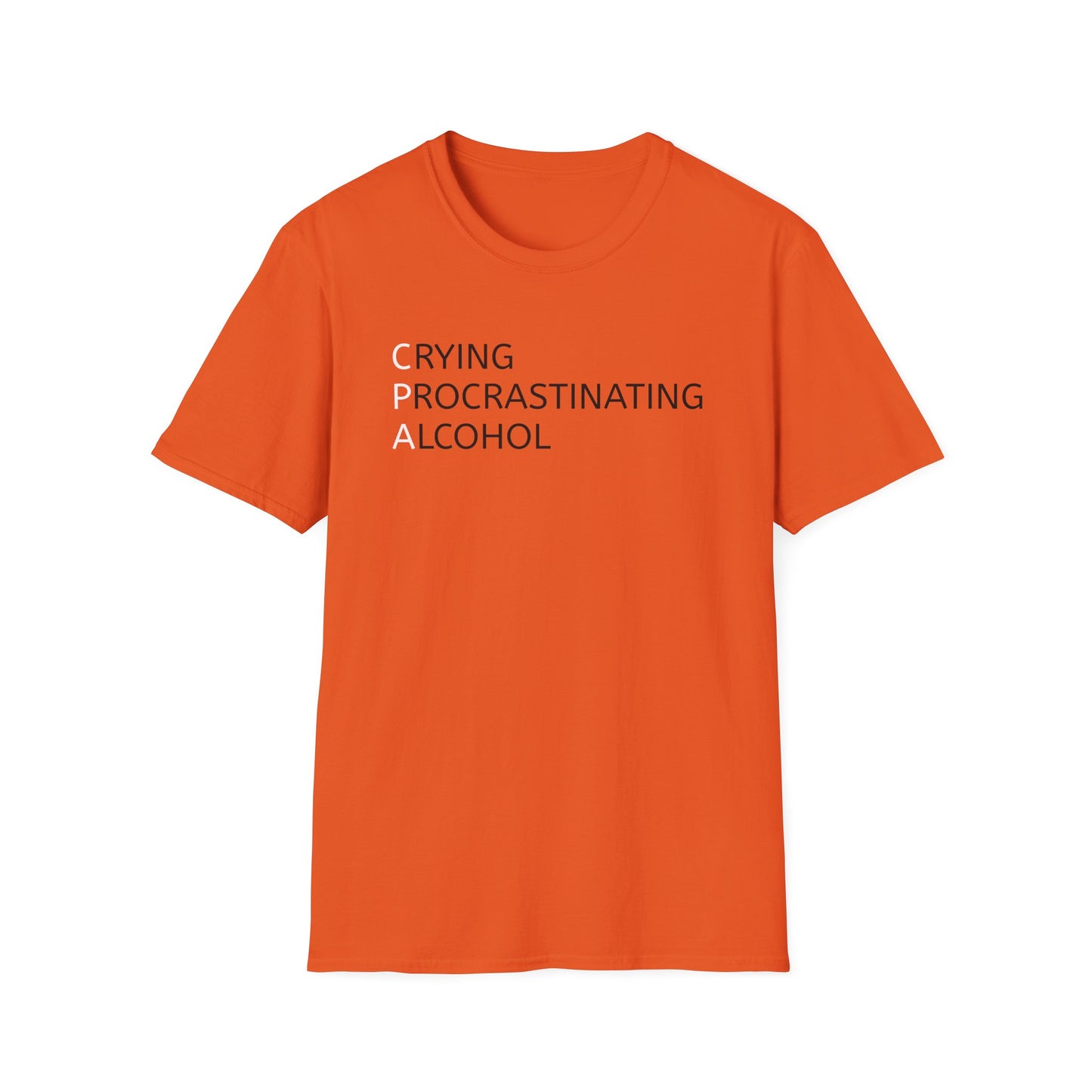 Funny CPA Unisex T-Shirt - Crying, Procrastination, Alcohol Humor