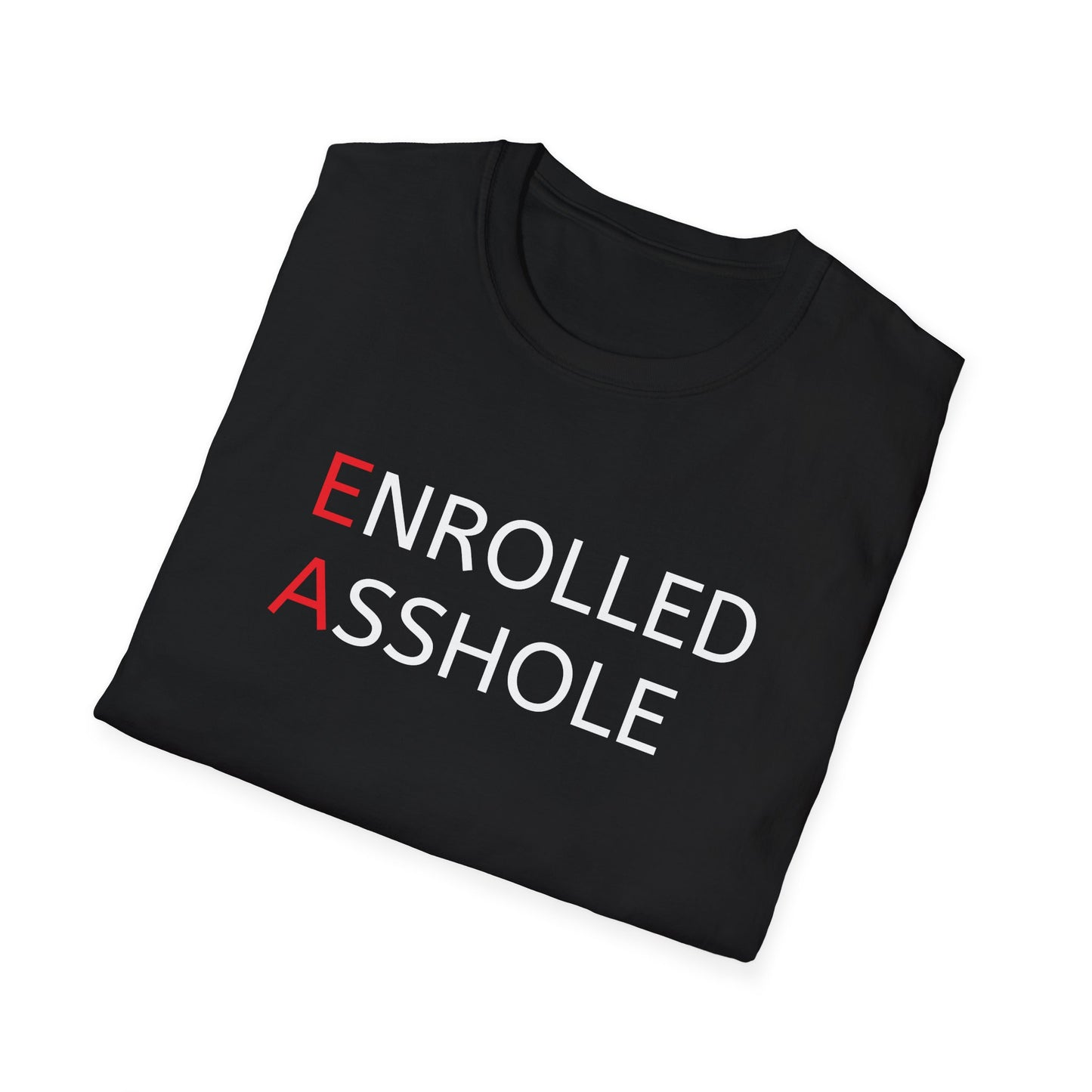 Enrolled Asshole