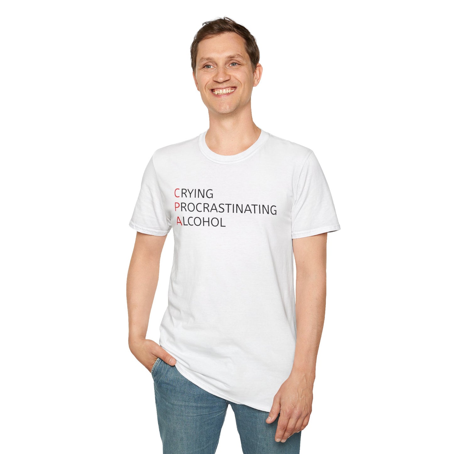 Funny CPA Unisex T-Shirt - Crying, Procrastination, Alcohol Humor