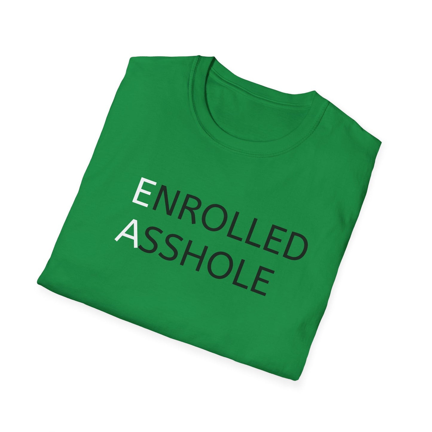 Enrolled Asshole