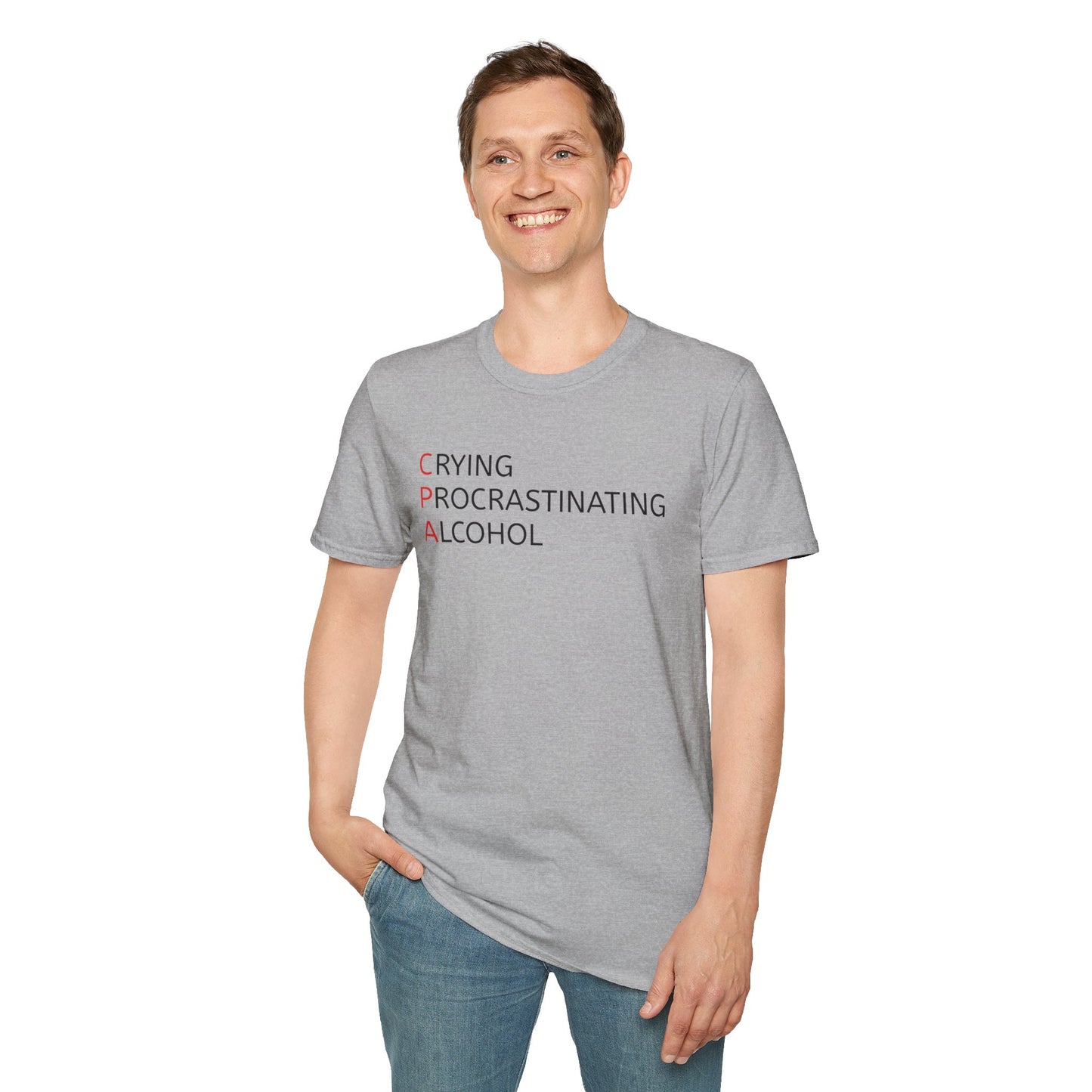 Funny CPA Unisex T-Shirt - Crying, Procrastination, Alcohol Humor